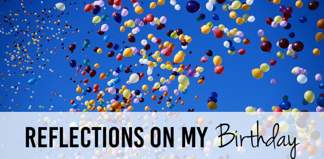 Reflections on my Birthday - A year's worth of lessons | www.iCatalyze.org